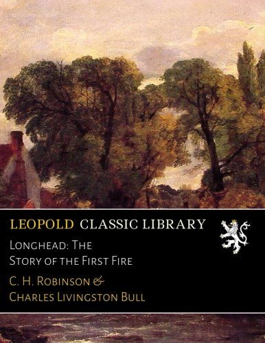 Longhead: The Story of the First Fire