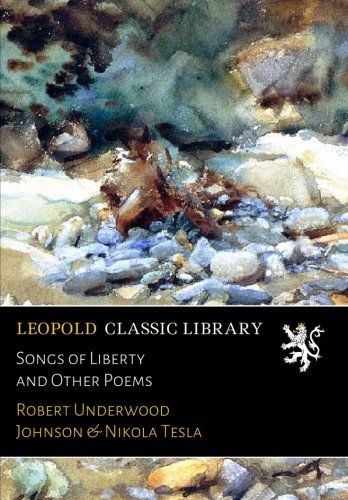 Songs of Liberty and Other Poems