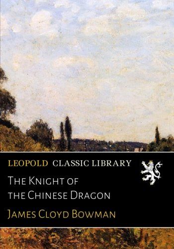 The Knight of the Chinese Dragon