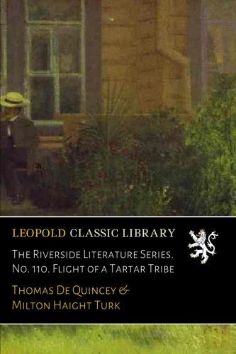 The Riverside Literature Series. No. 110. Flight of a Tartar Tribe