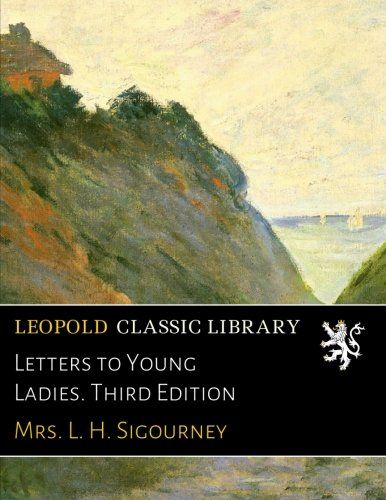 Letters to Young Ladies. Third Edition