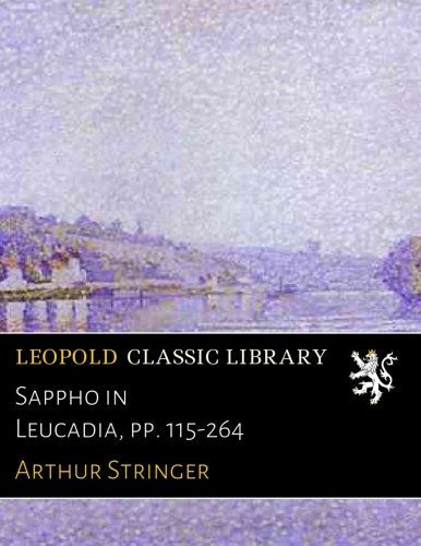 Sappho in Leucadia, pp. 115-264