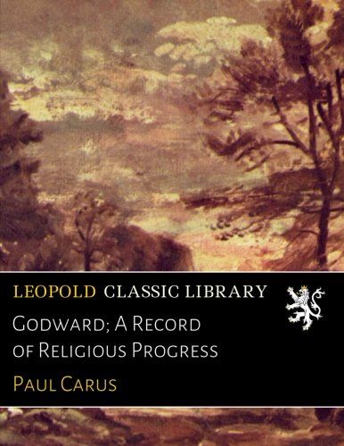 Godward; A Record of Religious Progress