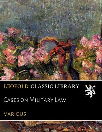 Cases on Military Law