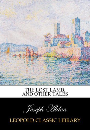 The lost lamb, and other tales