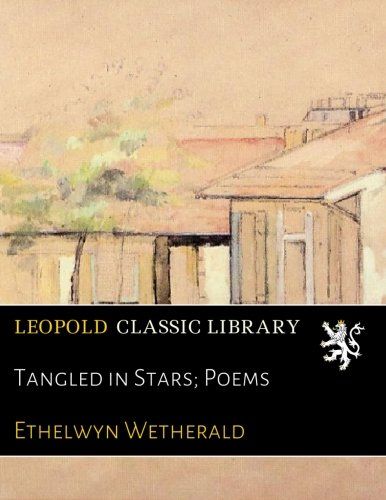Tangled in Stars; Poems