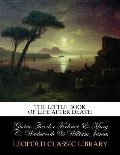 The little book of life after death