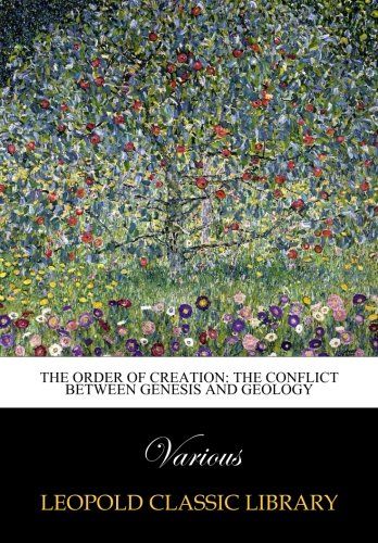 The order of creation: the conflict between Genesis and geology