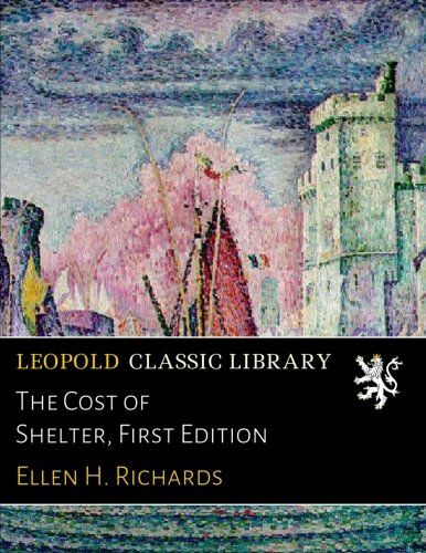 The Cost of Shelter, First Edition