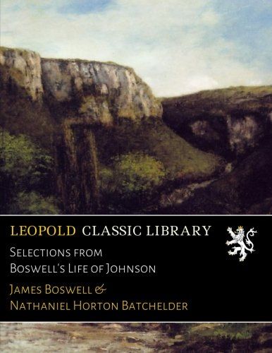 Selections from Boswell's Life of Johnson