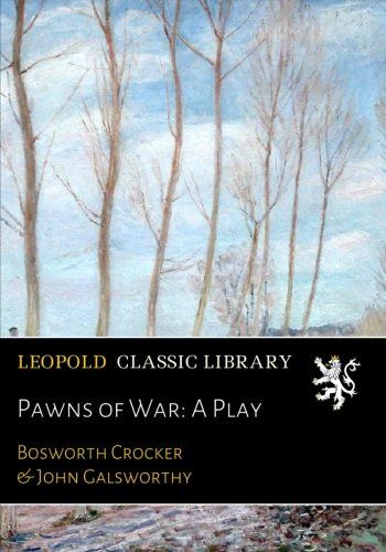 Pawns of War: A Play