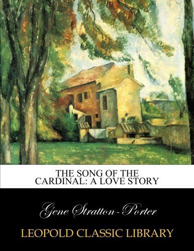 The song of the cardinal: a love story