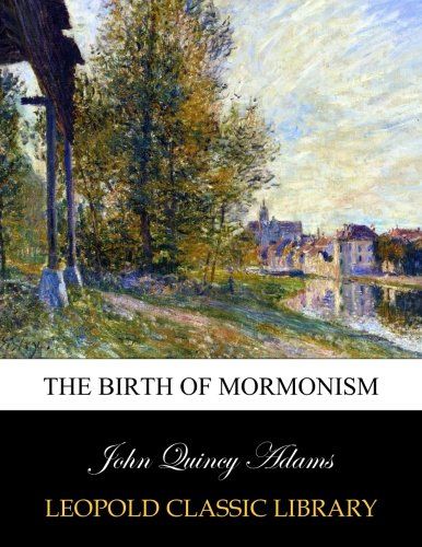 The birth of Mormonism