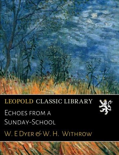 Echoes from a Sunday-School
