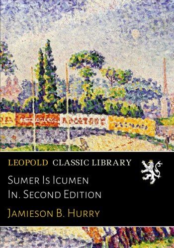 Sumer Is Icumen In. Second Edition