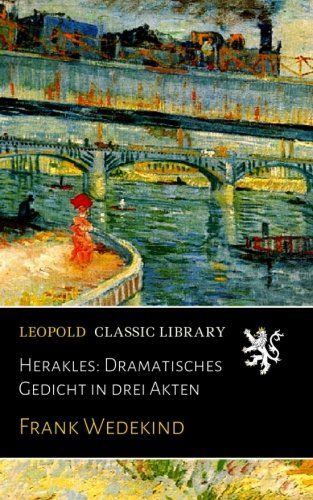 Herakles: Dramatisches Gedicht in drei Akten (German Edition)