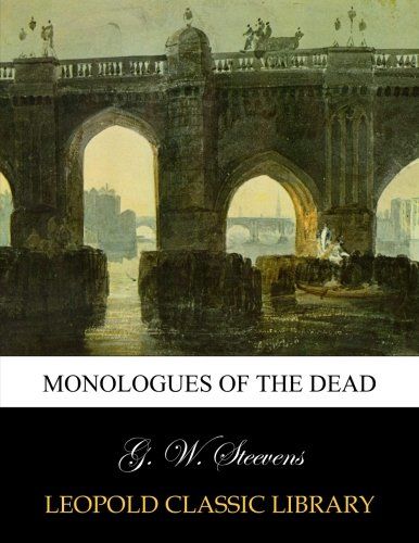 Monologues of the dead
