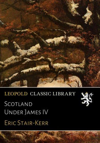 Scotland Under James IV