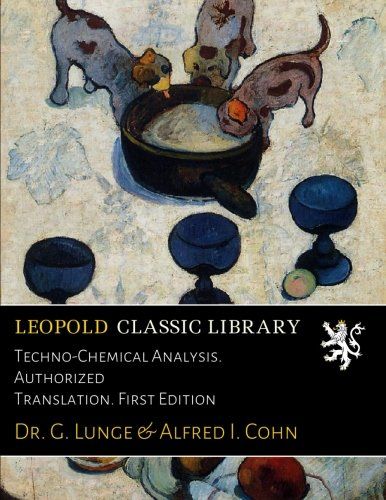 Techno-Chemical Analysis. Authorized Translation. First Edition