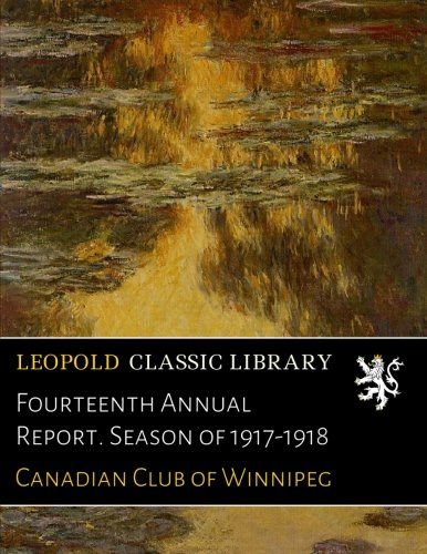 Fourteenth Annual Report. Season of 1917-1918