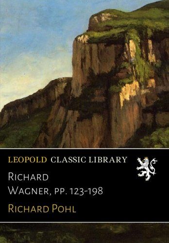 Richard Wagner, pp. 123-198 (German Edition)