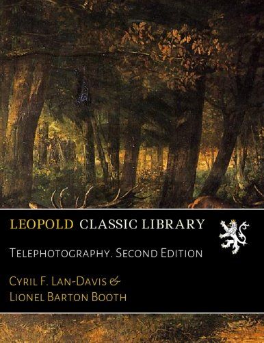 Telephotography. Second Edition