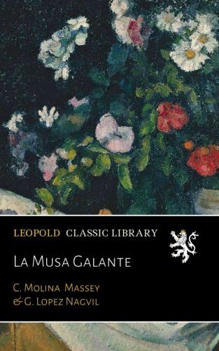La Musa Galante (Spanish Edition)