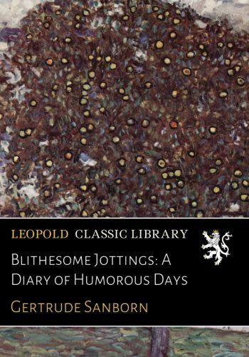 Blithesome Jottings: A Diary of Humorous Days