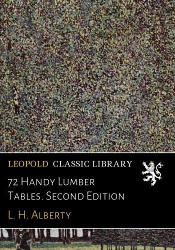 72 Handy Lumber Tables. Second Edition