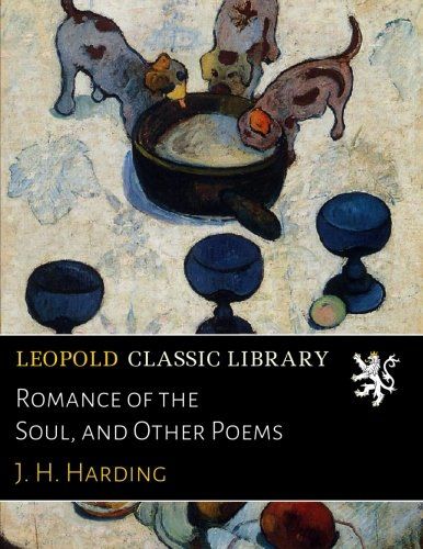 Romance of the Soul, and Other Poems