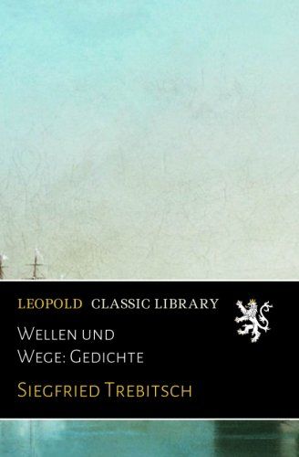 Wellen und Wege: Gedichte (German Edition)