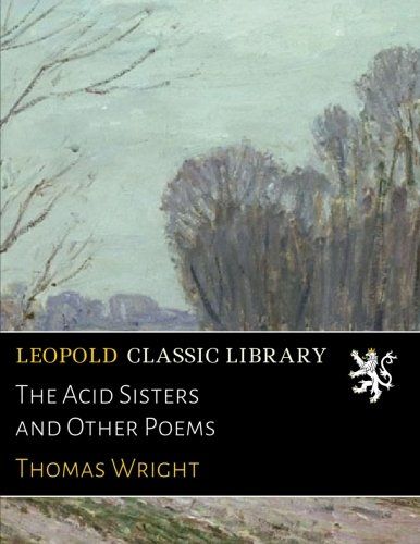 The Acid Sisters and Other Poems
