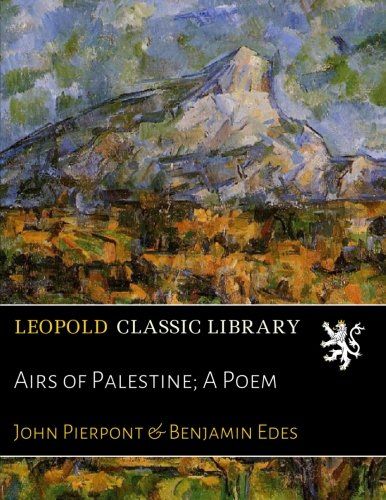 Airs of Palestine; A Poem