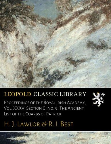 Proceedings of the Royal Irish Academy, Vol. XXXV, Section C, No. 9; The Ancient List of the Coarbs of Patrick