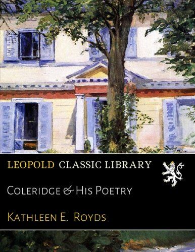Coleridge & His Poetry