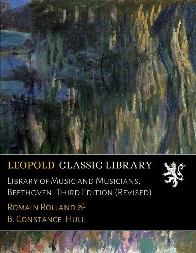 Library of Music and Musicians. Beethoven. Third Edition (Revised)