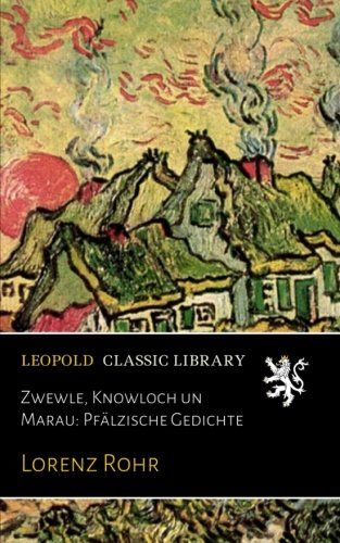 Zwewle, Knowloch un Marau: Pfälzische Gedichte (German Edition)
