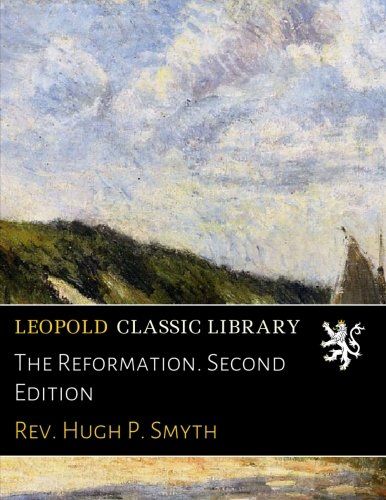 The Reformation. Second Edition
