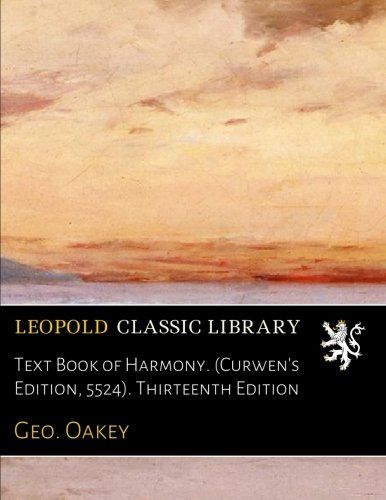 Text Book of Harmony. (Curwen's Edition, 5524). Thirteenth Edition
