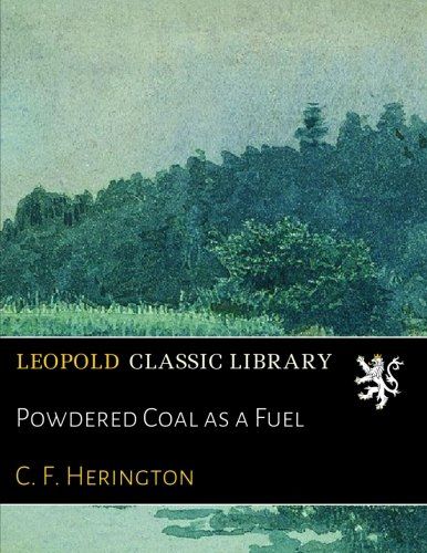 Powdered Coal as a Fuel