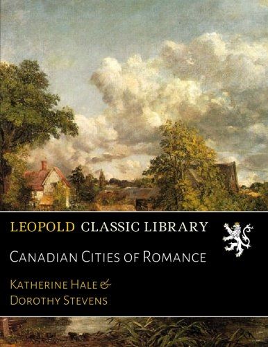 Canadian Cities of Romance