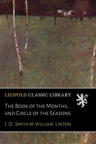 The Book of the Months, and Circle of the Seasons