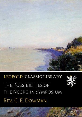 The Possibilities of the Negro in Symposium