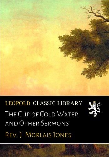 The Cup of Cold Water and Other Sermons