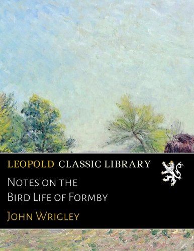 Notes on the Bird Life of Formby