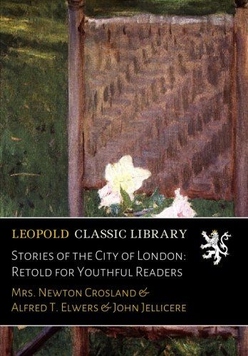 Stories of the City of London: Retold for Youthful Readers