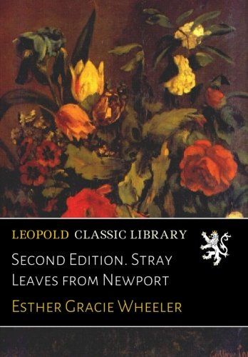 Second Edition. Stray Leaves from Newport