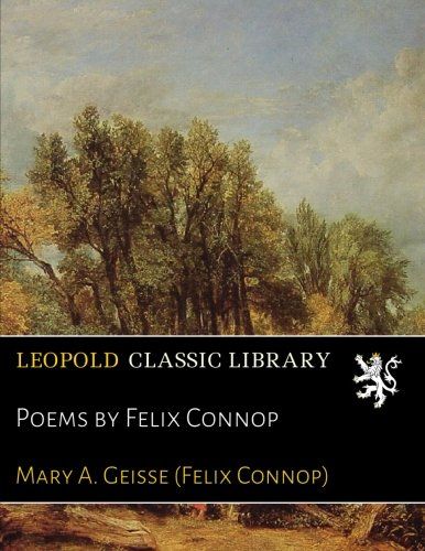Poems by Felix Connop
