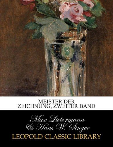 Meister der Zeichnung, Zweiter band (German Edition)