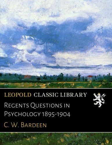 Regents Questions in Psychology 1895-1904